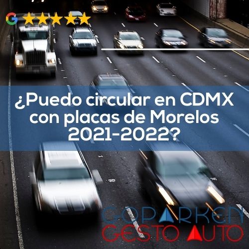¿Puedo circular en CDMX con placas de Morelos 2022?